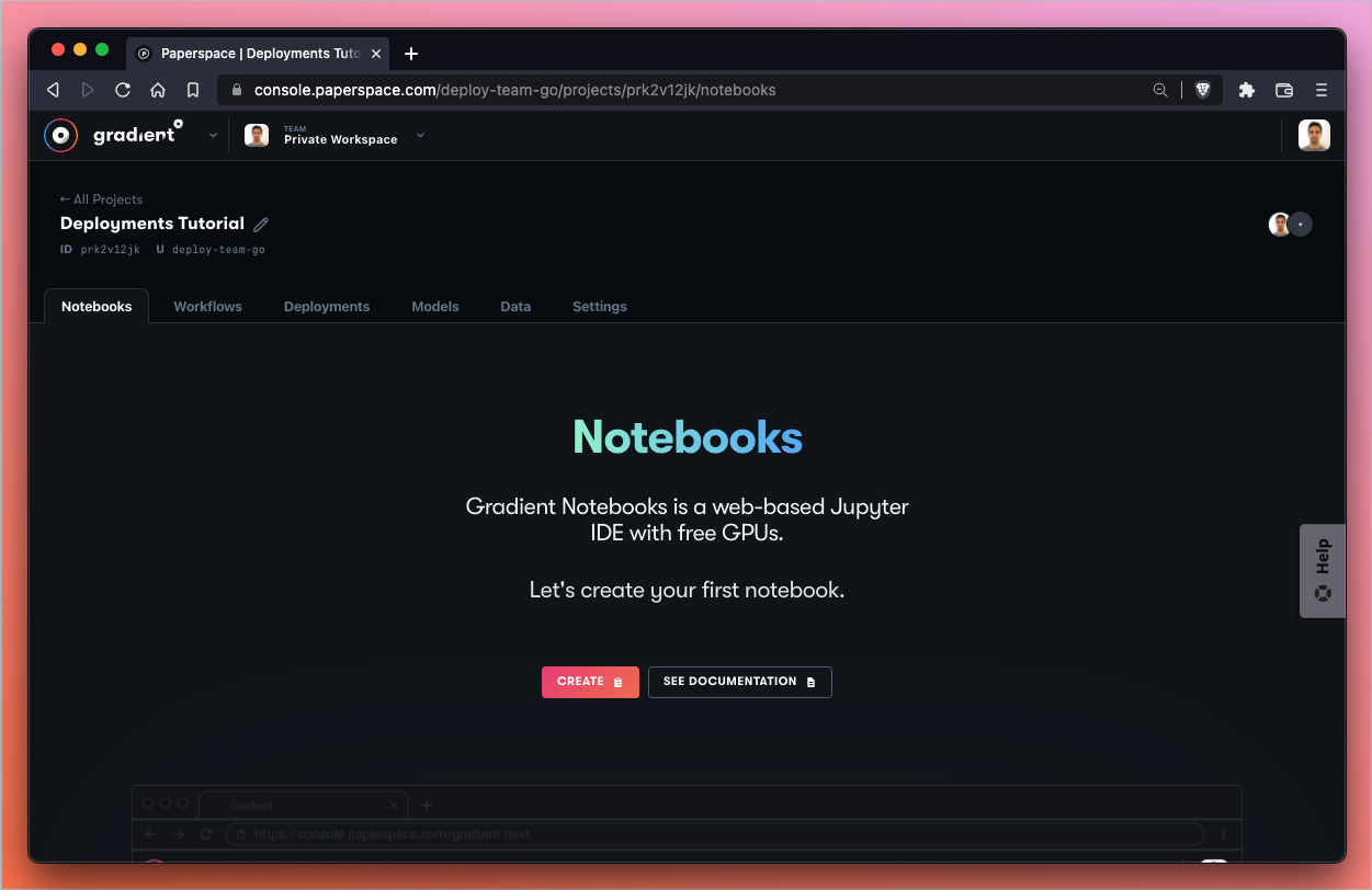 We create a notebook within the same team (Private Workspace in this case) and project (Deployments Tutorial) as our Deployments.